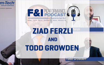 F&I – Episode 3 Ziad Ferzli & Todd Growden